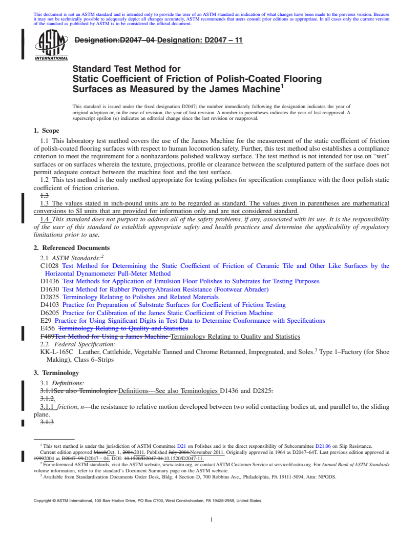 REDLINE ASTM D2047-11 - Standard Test Method for  Static Coefficient of Friction of Polish-Coated Flooring Surfaces as Measured by the James Machine