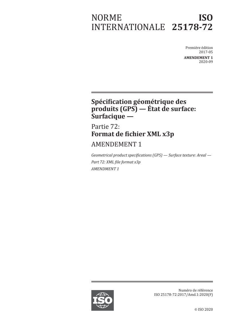 ISO 25178-72:2017/Amd 1:2020 ISO 25178-72:2017/Amd 1:2020 - Spécification géométrique des produits (GPS) — État de surface: Surfacique — Partie 72: Format de fichier XML x3p — Amendement 1
Released:9/9/2020 - Page 1 preview