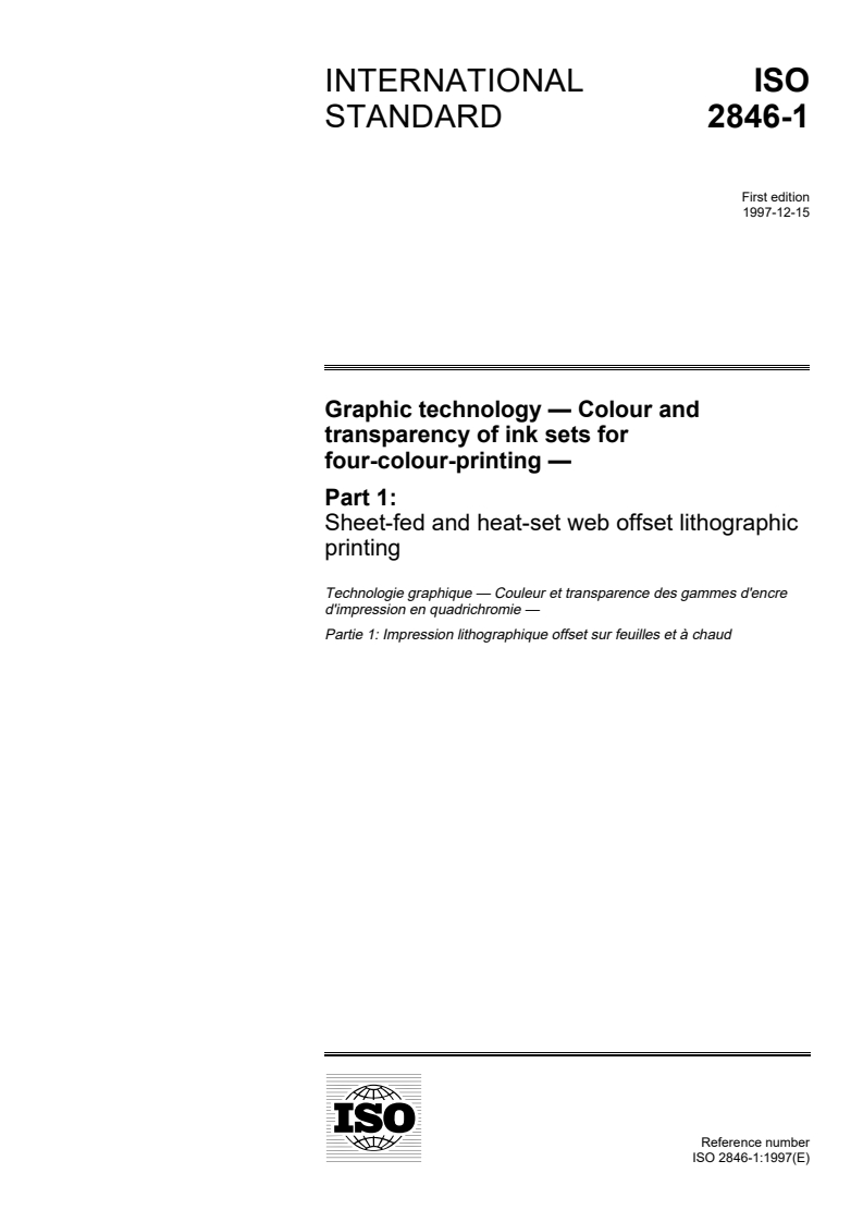 ISO 2846-1:1997 - Graphic technology — Colour and transparency of ink sets for four-colour-printing — Part 1: Sheet-fed and heat-set web offset lithographic printing
Released:12/25/1997