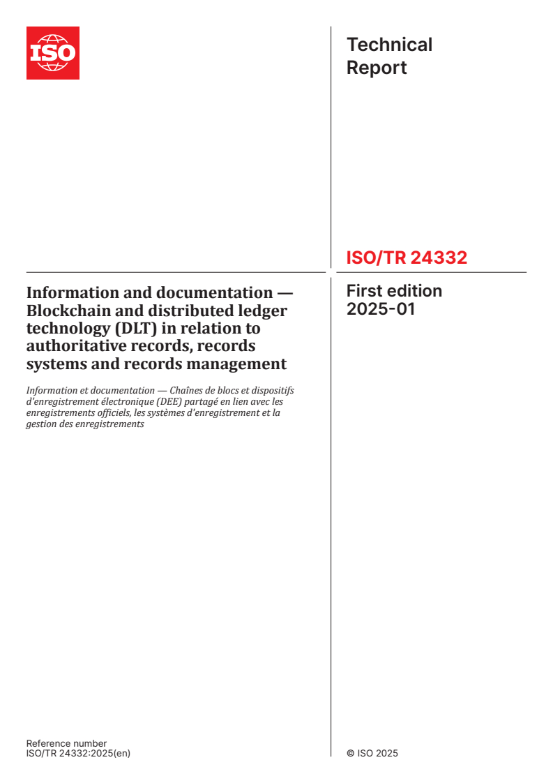 ISO/TR 24332:2025 - Information and documentation — Blockchain and distributed ledger technology (DLT) in relation to authoritative records, records systems and records management
Released:9. 01. 2025