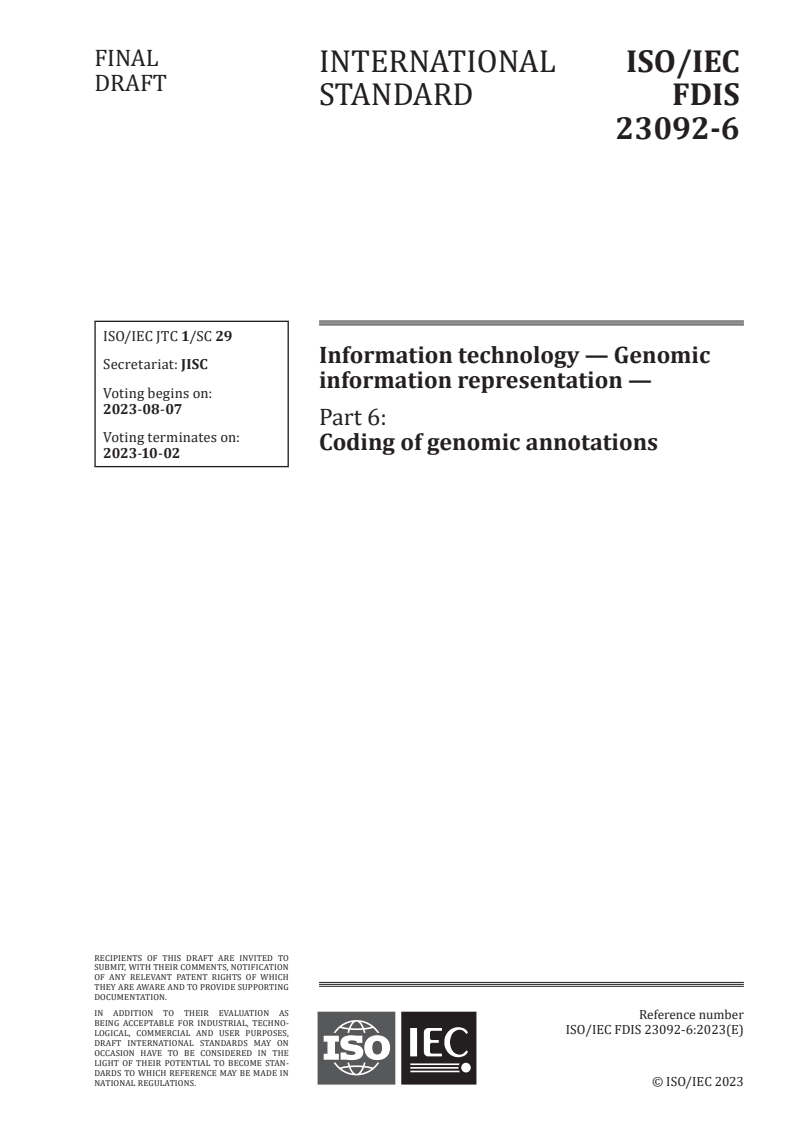 ISO/IEC 23092-6 - Information technology — Genomic information representation — Part 6: Coding of genomic annotations
Released:24. 07. 2023