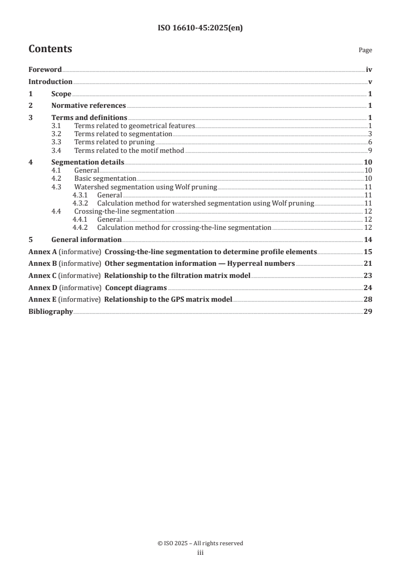 ISO 16610-45:2025 - Geometrical product specifications (GPS) — Filtration — Part 45: Morphological profile filters: Segmentation
Released:27. 02. 2025