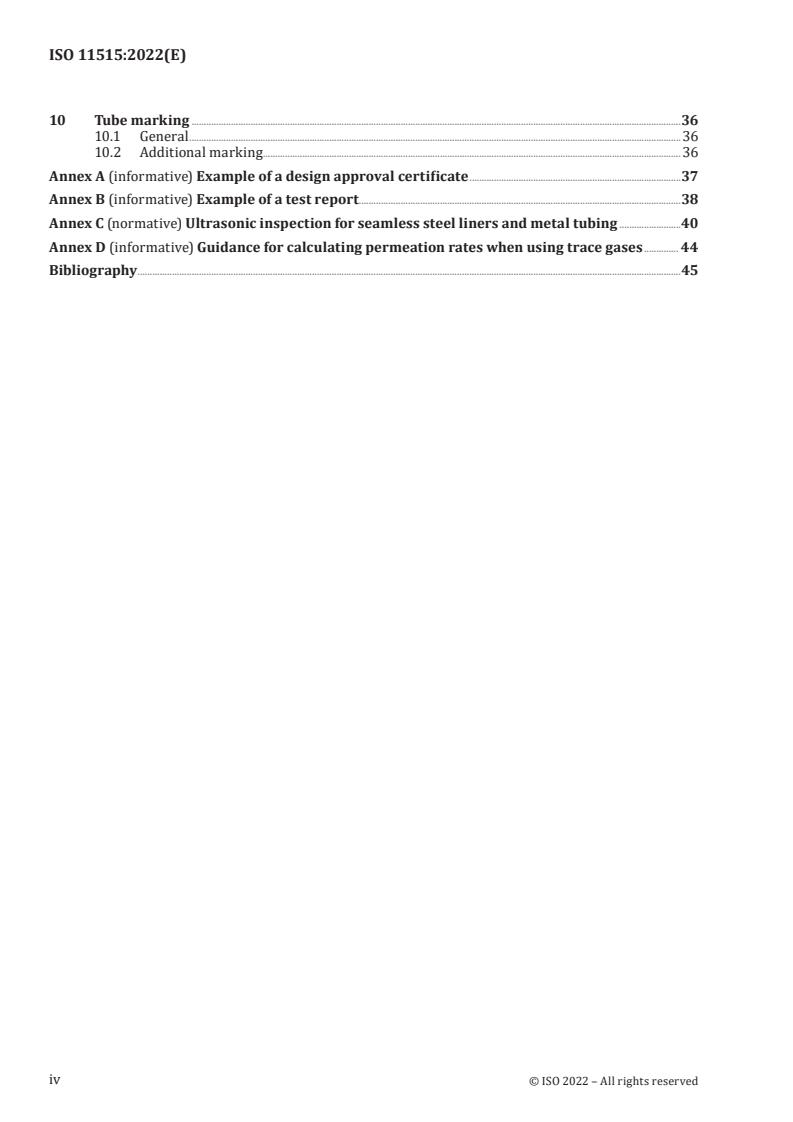 ISO 11515:2022 ISO 11515:2022 - Gas cylinders — Refillable composite reinforced tubes of water capacity between 450 l and 3000 l — Design, construction and testing
Released:24. 08. 2022 - Page 4 preview