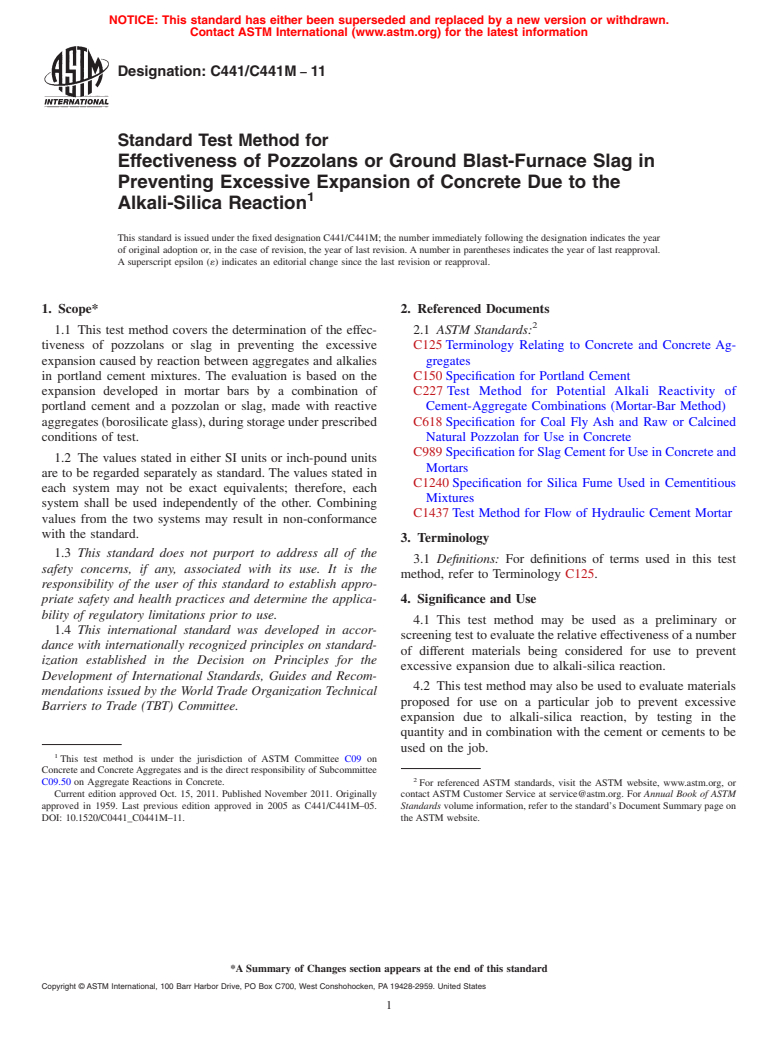 ASTM C441/C441M-11 - Standard Test Method for  Effectiveness of Pozzolans or Ground Blast-Furnace Slag in Preventing Excessive Expansion of Concrete Due to the Alkali-Silica Reaction