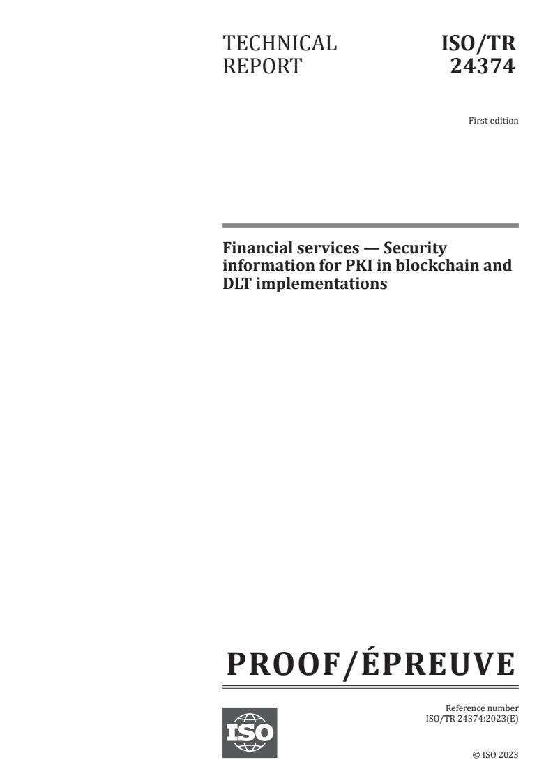 ISO/PRF TR 24374 - Financial services — Security information for PKI in blockchain and DLT implementations
Released:2/1/2023