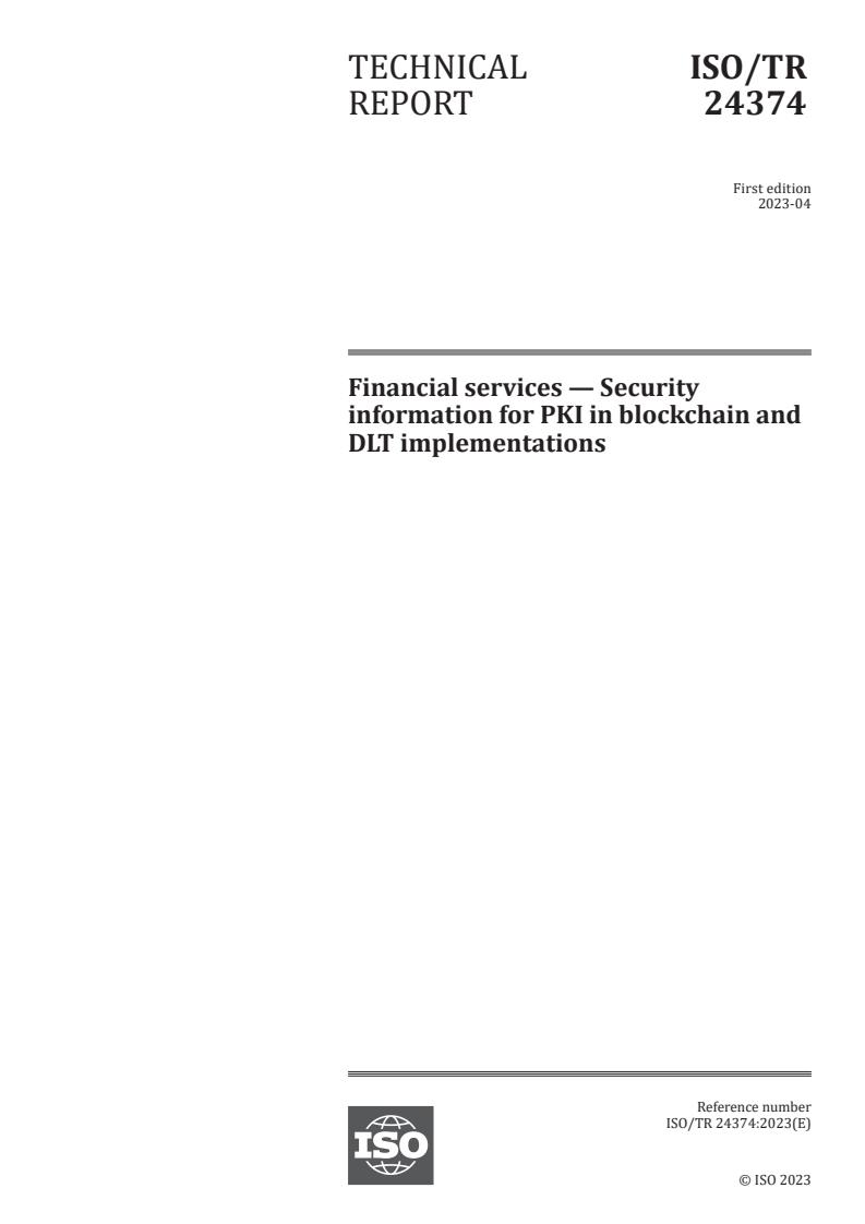 ISO/TR 24374:2023 - Financial services — Security information for PKI in blockchain and DLT implementations
Released:19. 04. 2023