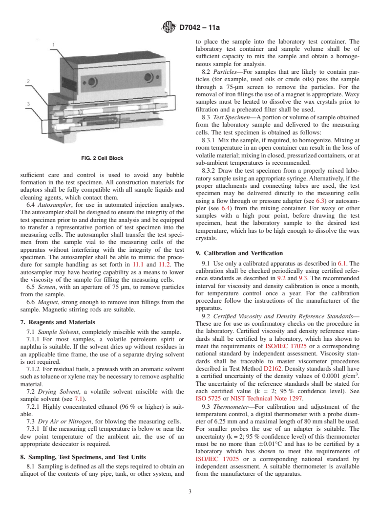 ASTM D7042-11a - Standard Test Method for Dynamic Viscosity and Density of Liquids by Stabinger Viscometer (and the Calculation of Kinematic Viscosity)