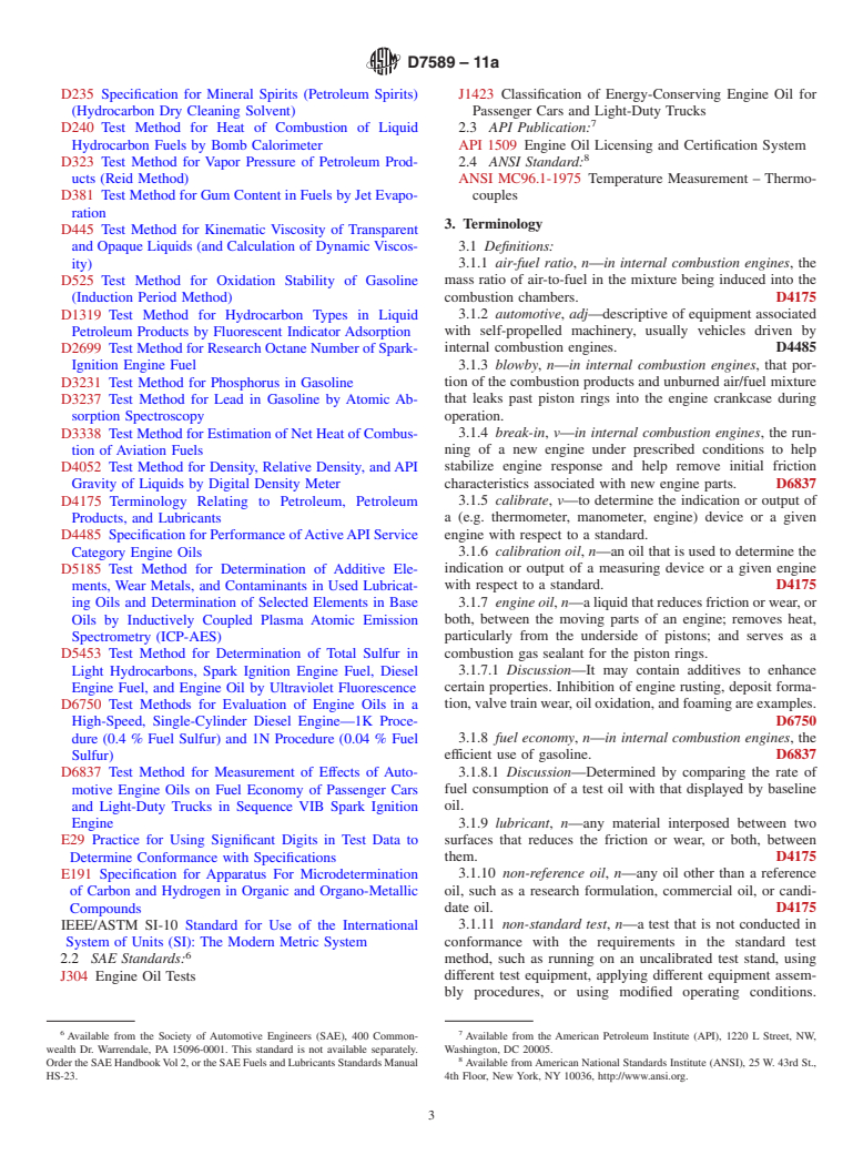 ASTM D7589-11a - Standard Test Method for Measurement of Effects of Automotive Engine Oils on Fuel Economy of Passenger Cars and Light-Duty Trucks in Sequence VID Spark Ignition Engine