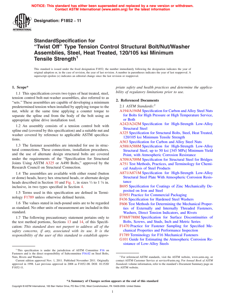 ASTM F1852-11 - Standard Specification for <span class='unicode'>&#x201C;</span>Twist Off<span class='unicode'>&#x201D;</span> Type Tension Control Structural Bolt/Nut/Washer Assemblies, Steel, Heat Treated, 120/105 ksi Minimum Tensile Strength