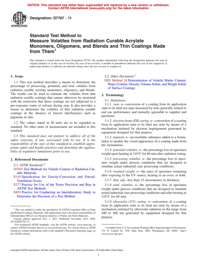 ASTM D7767-11 - Standard Test Method to Measure Volatiles from Radiation Curable Acrylate Monomers, Oligomers, and Blends and Thin Coatings Made from Them