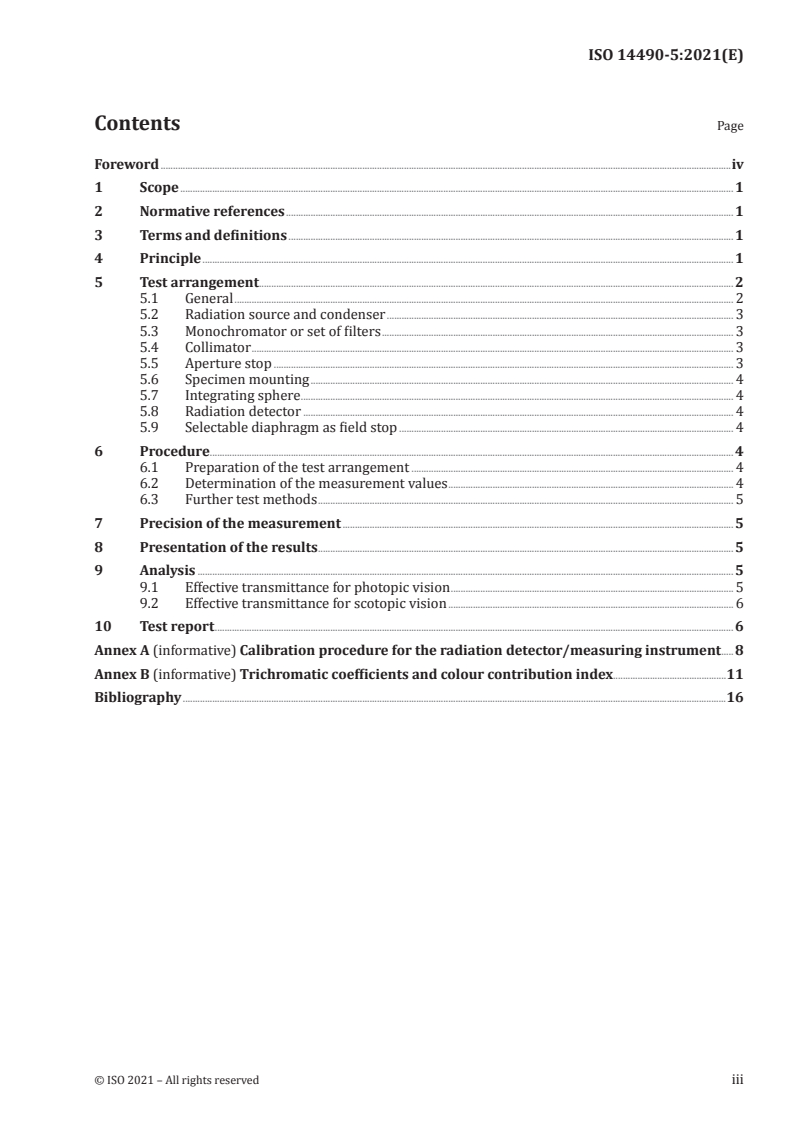 ISO 14490-5:2021 - Optics and photonics — Test methods for telescopic systems — Part 5: Test methods for transmittance
Released:6/11/2021