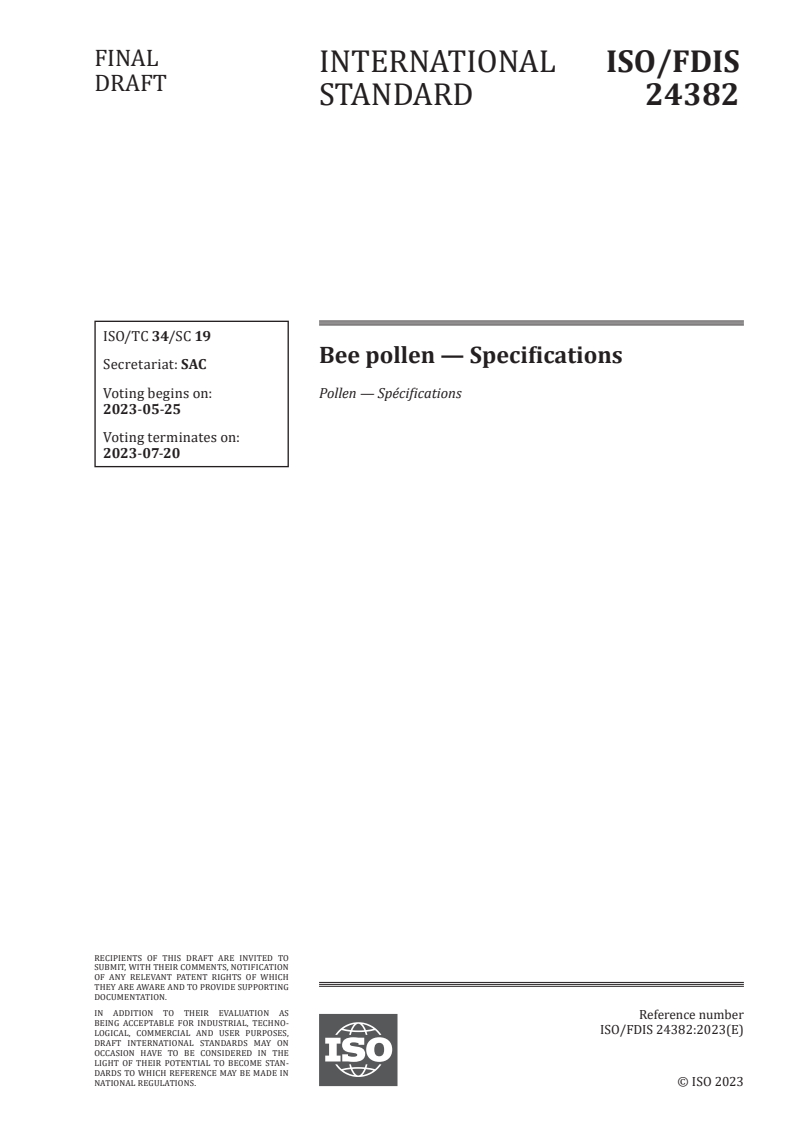 ISO 24382:2023 - Bee pollen — Specifications
Released:11. 05. 2023