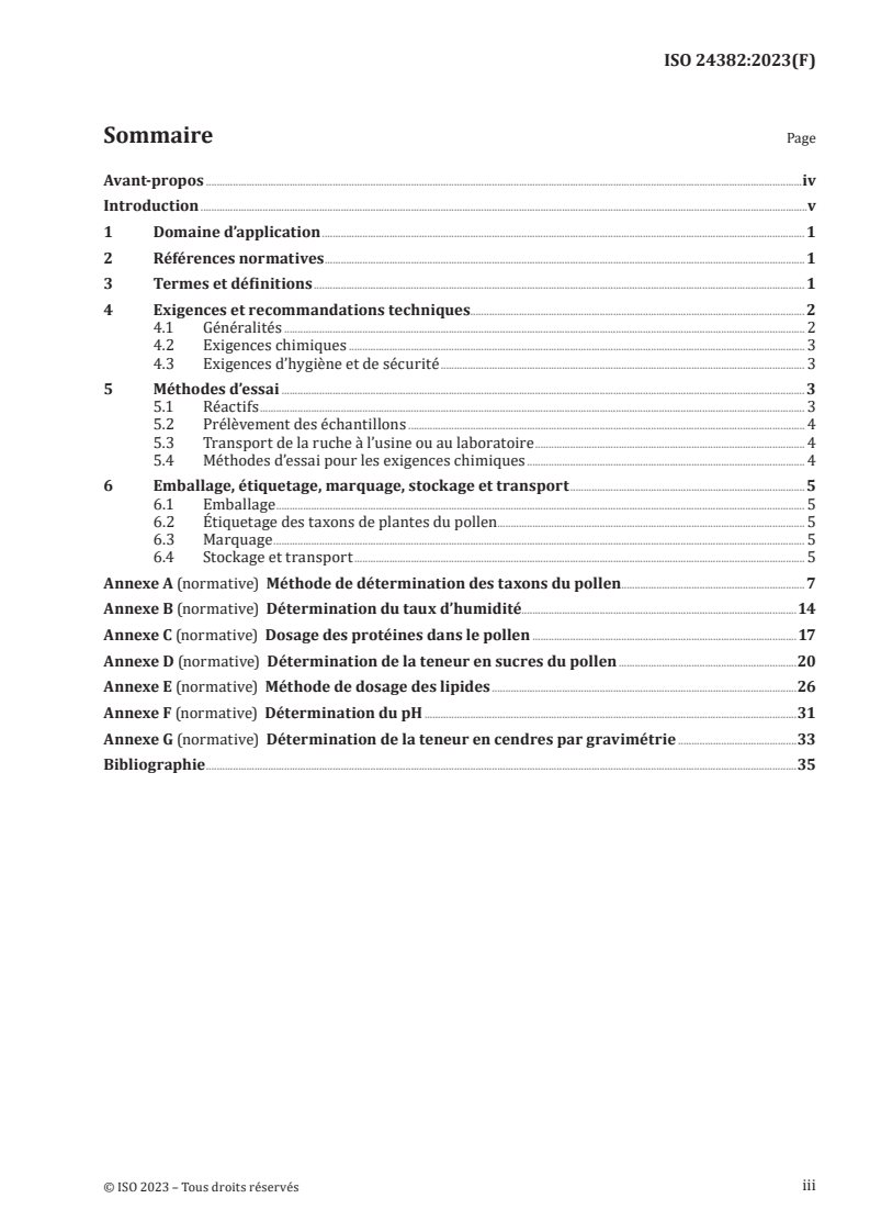 ISO 24382:2023 - Pollen en pelotes — Spécifications
Released:10/6/2023