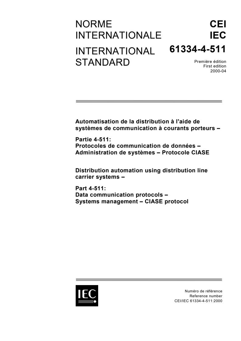 IEC 61334-4-511:2000 - Distribution automation using distribution line carrier systems - Part 4-511: Data communication protocols - Systems management - CIASE protocol