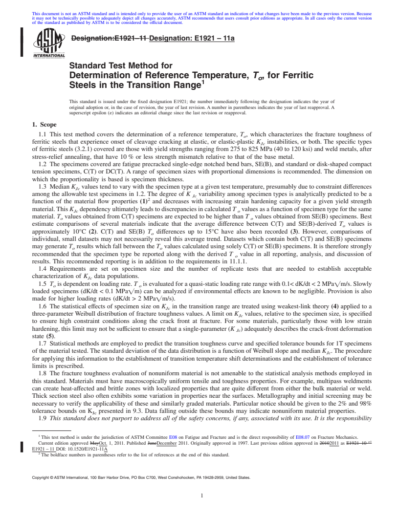 REDLINE ASTM E1921-11a - Standard Test Method for Determination of Reference Temperature, <span class="bdit">T<sub>o</sub></span>,  for Ferritic Steels in the Transition Range