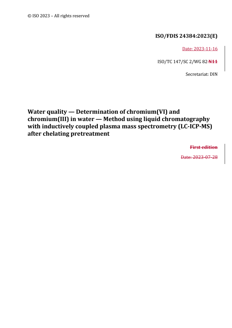 REDLINE ISO/FDIS 24384 - Water quality — Determination of chromium(VI) and chromium(III) in water — Method using liquid chromatography with inductively coupled plasma mass spectrometry (LC-ICP-MS) after chelating pretreatment
Released:17. 11. 2023