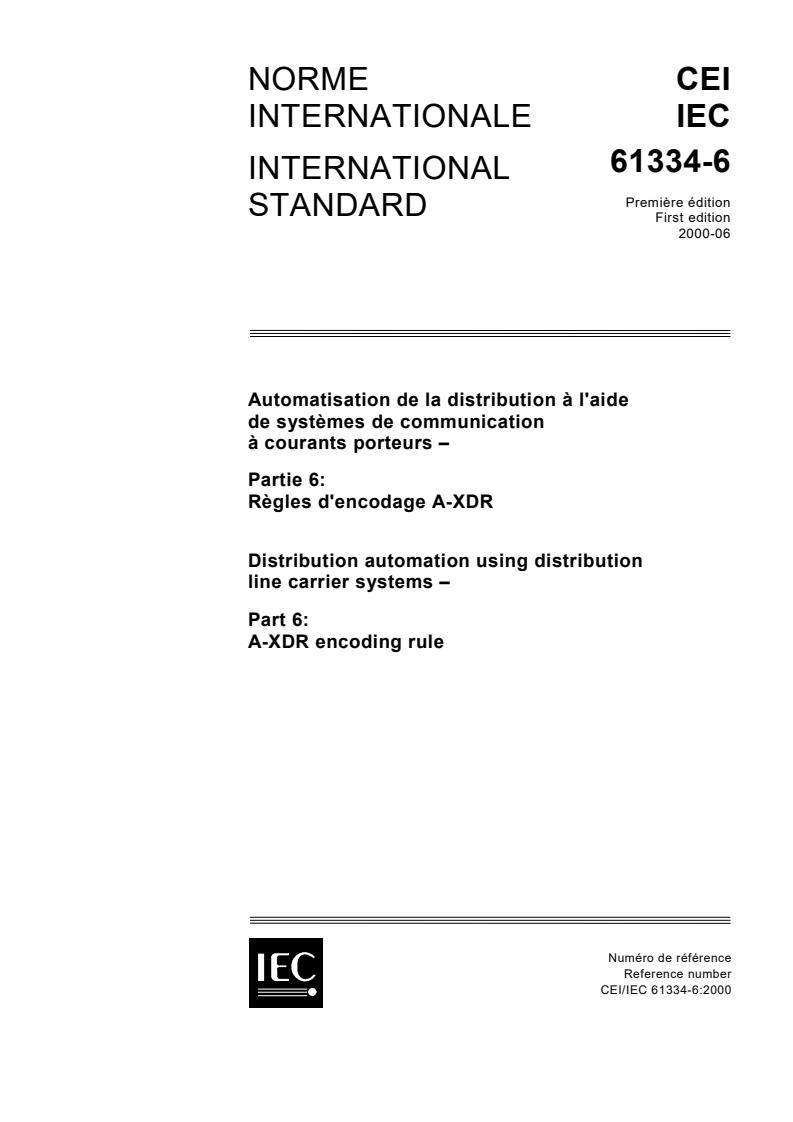 IEC 61334-6:2000 - Distribution automation using distribution line carrier systems - Part 6: A-XDR encoding rule