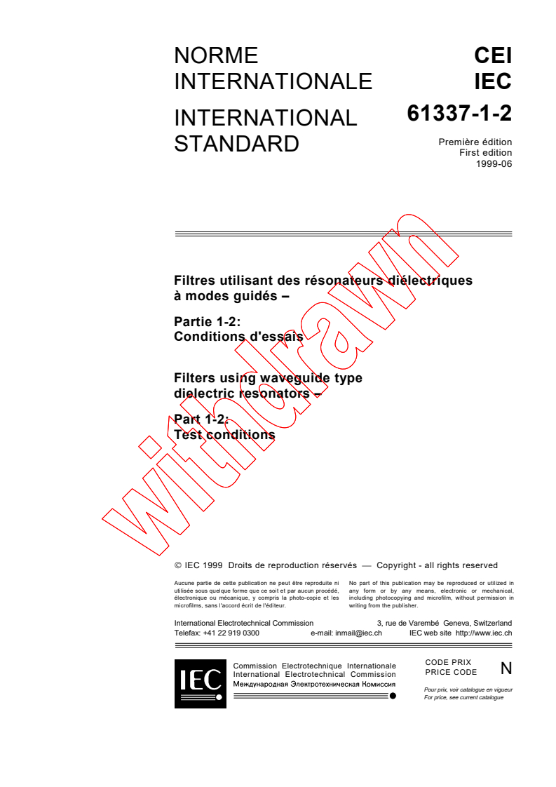 IEC 61337-1-2:1999 - Filters using waveguide type dielectric resonators - Part 1-2:  Test conditions
Released:6/17/1999
Isbn:283184813X