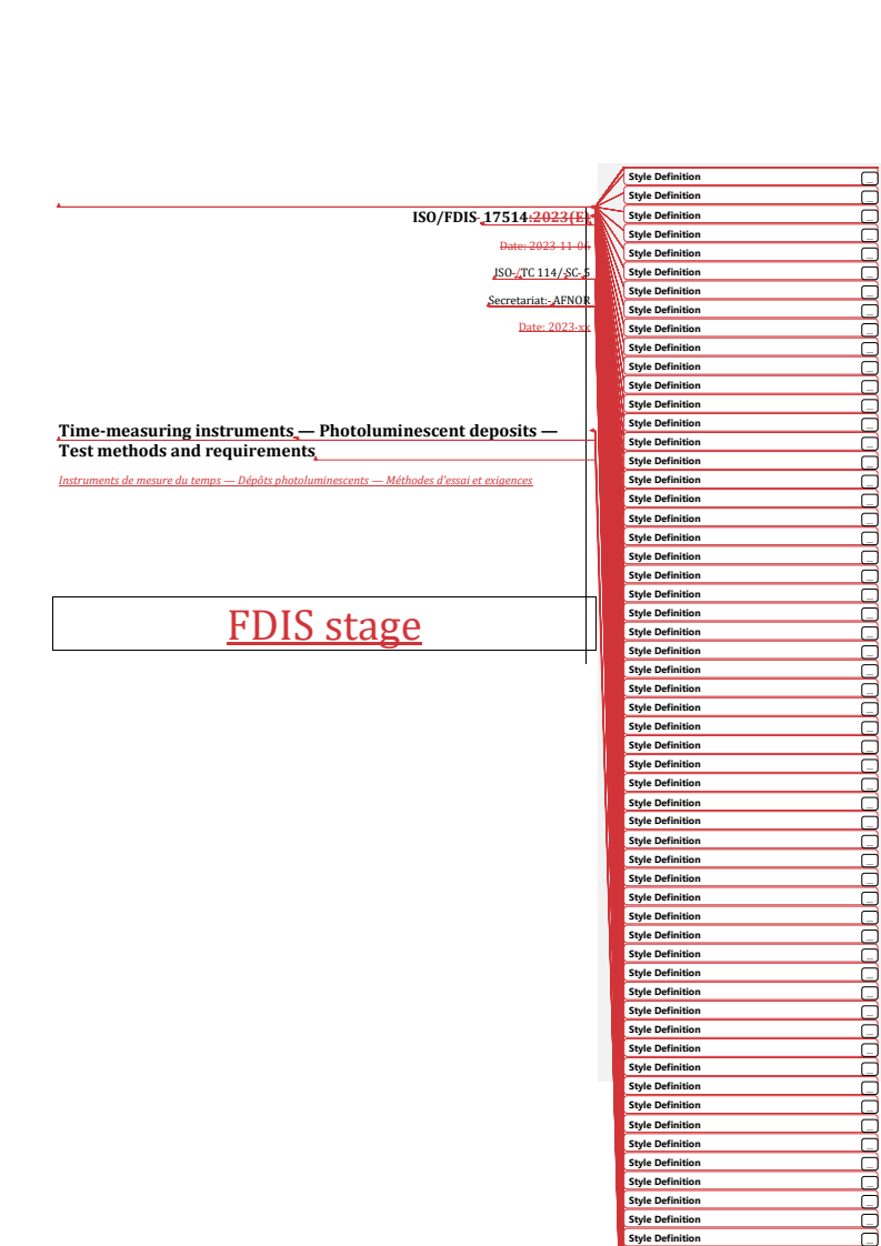 REDLINE ISO/FDIS 17514 - Time-measuring instruments — Photoluminescent deposits — Test methods and requirements
Released:23. 11. 2023