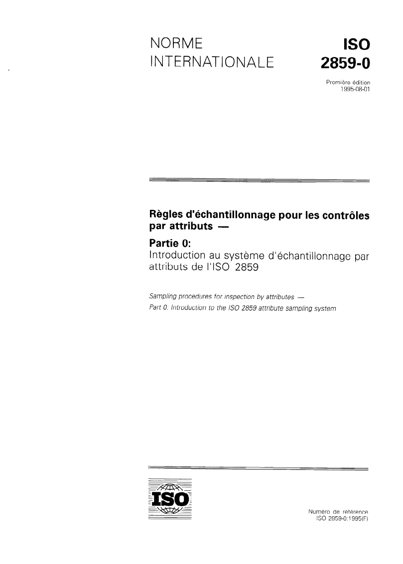 ISO 2859-0:1995 ISO 2859-0:1995 - Règles d'échantillonnage pour les contrôles par attributs — Partie 0: Introduction au système d'échantillonnage par attributs de l'ISO 2859
Released:8/3/1995