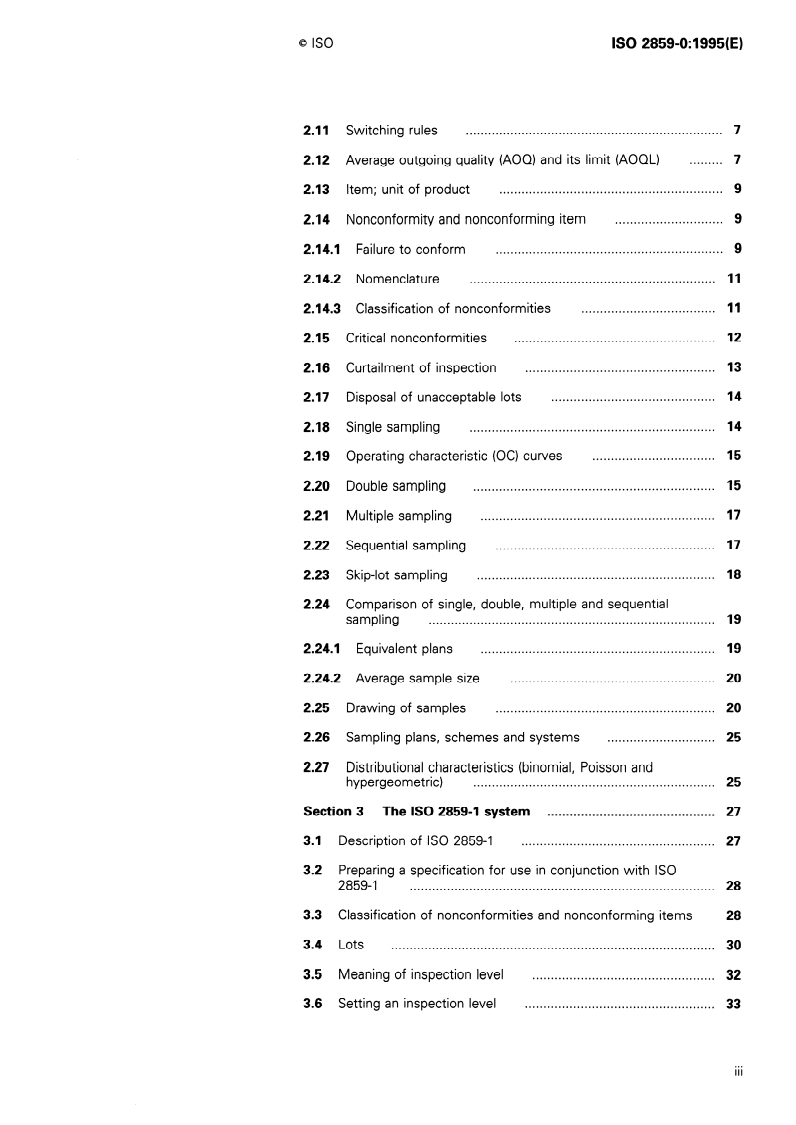 ISO 2859-0:1995 ISO 2859-0:1995 - Sampling procedures for inspection by attributes — Part 0: Introduction to the ISO 2859 attribute sampling system
Released:8/3/1995