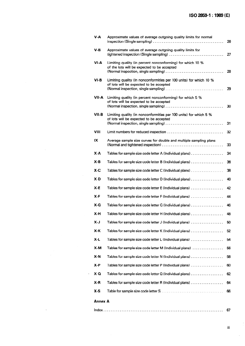 ISO 2859-1:1989 ISO 2859-1:1989 - Sampling procedures for inspection by attributes — Part 1: Sampling plans indexed by acceptable quality level (AQL) for lot-by-lot inspection
Released:8/31/1989