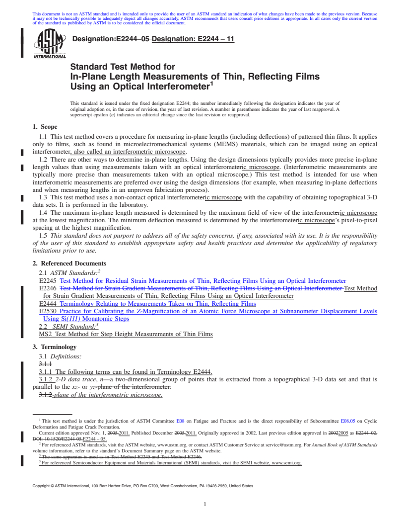 REDLINE ASTM E2244-11 - Standard Test Method for In-Plane Length Measurements of Thin, Reflecting Films Using an Optical Interferometer