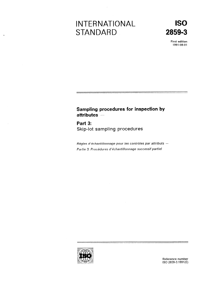 ISO 2859-3:1991 - Sampling procedures for inspection by attributes — Part 3: Skip-lot sampling procedures
Released:8/29/1991