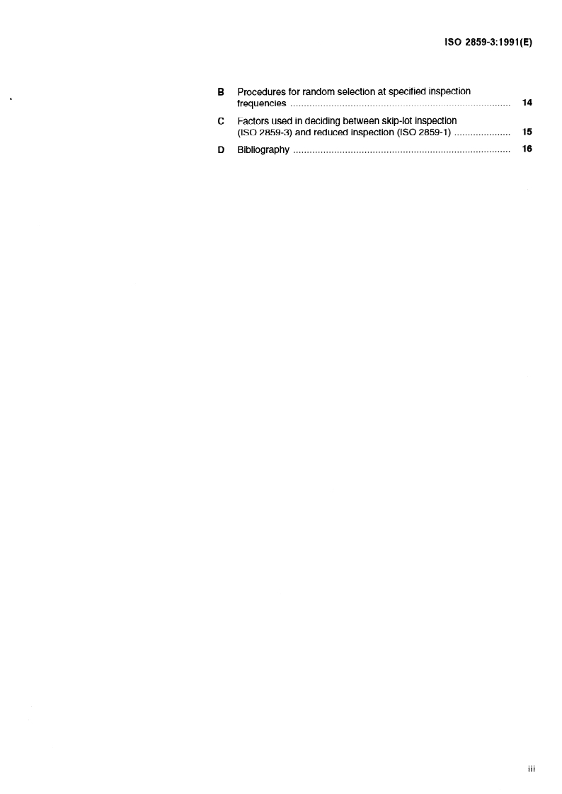 ISO 2859-3:1991 - Sampling procedures for inspection by attributes — Part 3: Skip-lot sampling procedures
Released:8/29/1991