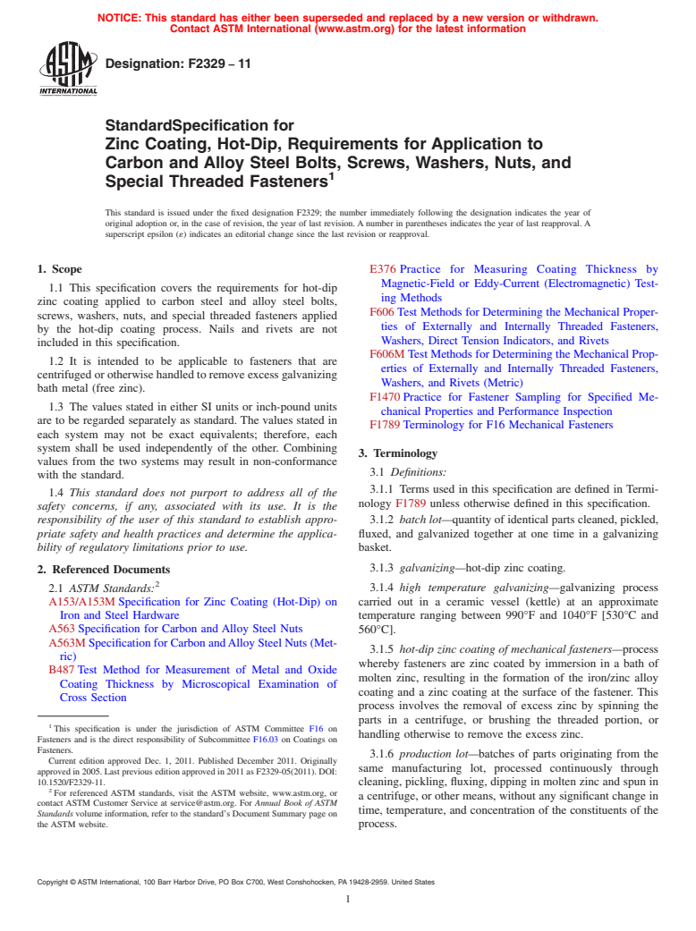 ASTM F2329-11 - Standard Specification for  Zinc Coating, Hot-Dip, Requirements for Application to Carbon and Alloy  Steel Bolts, Screws, Washers, Nuts, and Special Threaded Fasteners