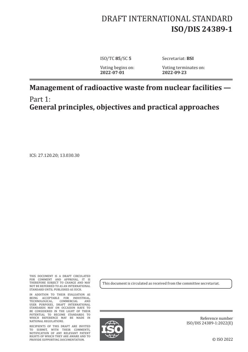ISO 24389-1:2023 - Management of radioactive waste from nuclear facilities — Part 1: General principles, objectives and practical approaches
Released:5/6/2022