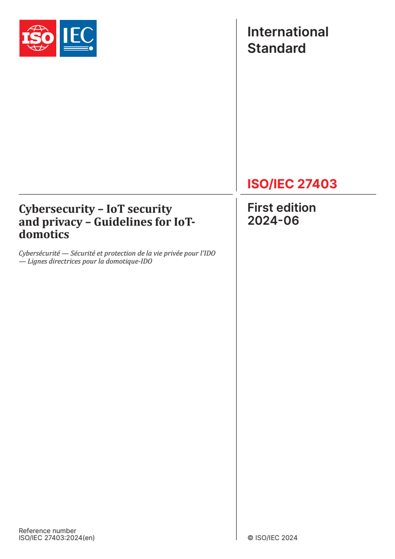 ISO/IEC 27403:2024 - Cybersecurity – IoT security and privacy – Guidelines for IoT-domotics
Released:25. 06. 2024