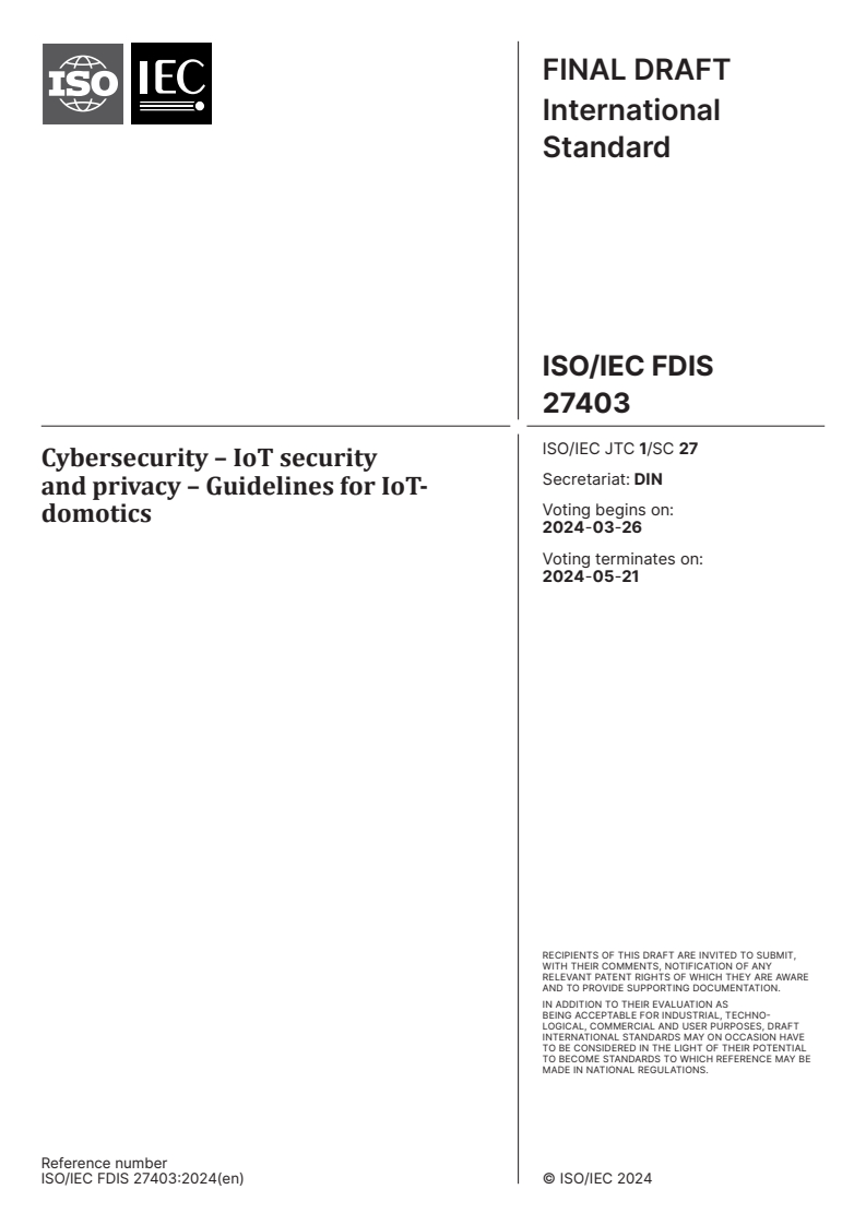 ISO/IEC FDIS 27403 - Cybersecurity – IoT security and privacy – Guidelines for IoT-domotics
Released:12. 03. 2024