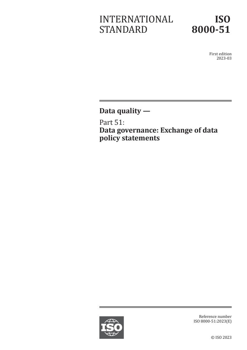 ISO 8000-51:2023 - Data quality — Part 51: Data governance: Exchange of data policy statements
Released:15. 03. 2023