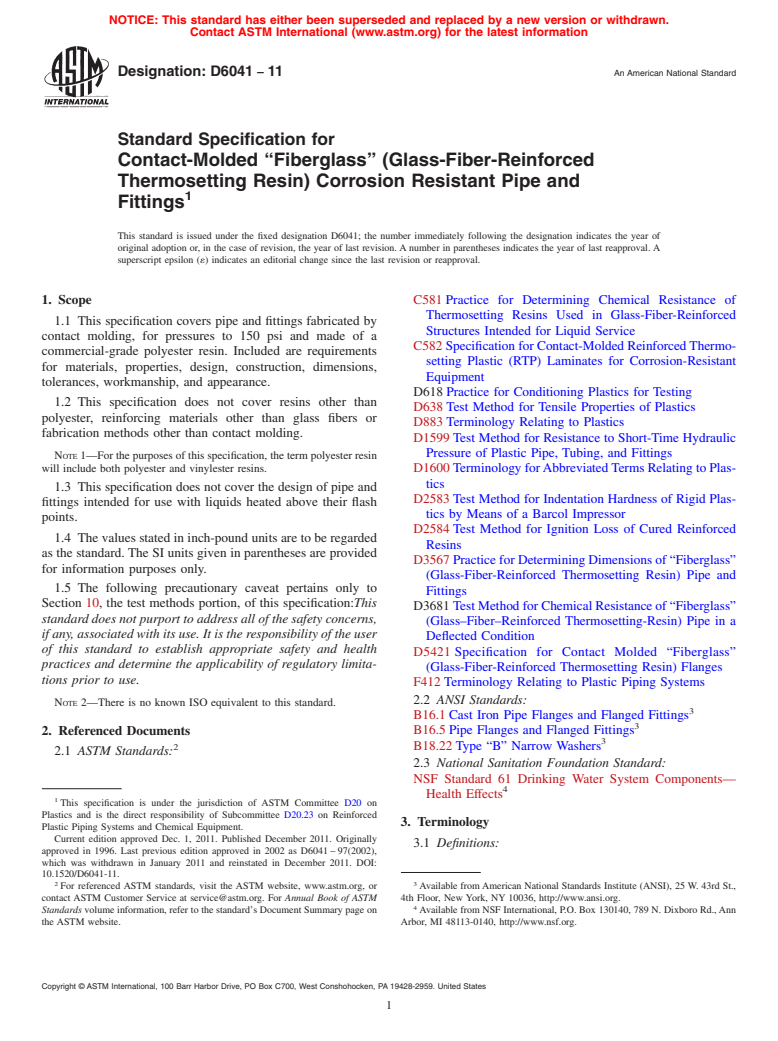 ASTM D6041-11 - Standard Specification for Contact-Molded <span class='unicode'>&#x201C;</span>Fiberglass<span class='unicode'>&#x201D;</span> (Glass-Fiber-Reinforced Thermosetting Resin) Corrosion Resistant Pipe and Fittings