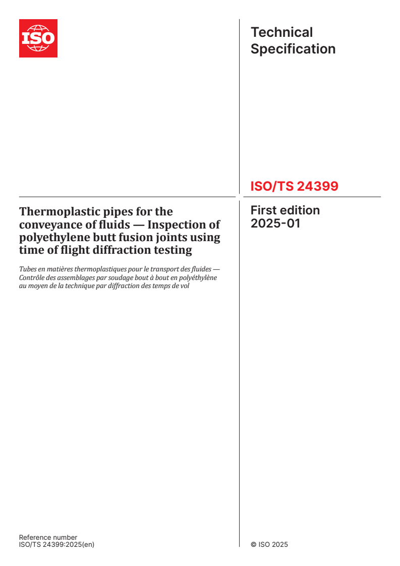 ISO/TS 24399:2025 - Thermoplastic pipes for the conveyance of fluids — Inspection of polyethylene butt fusion joints using time of flight diffraction testing
Released:23. 01. 2025