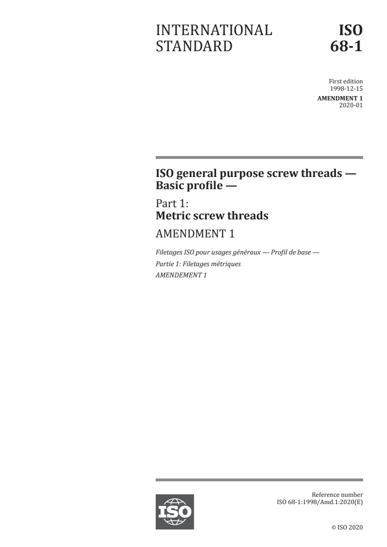ISO 68-1:1998/Amd 1:2020 - ISO general purpose screw threads — Basic profile — Part 1: Metric screw threads — Amendment 1
Released:1/31/2020