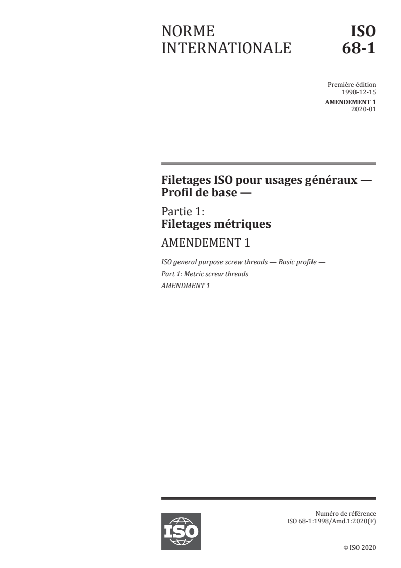 ISO 68-1:1998/Amd 1:2020 - Filetages ISO pour usages généraux — Profil de base — Partie 1: Filetages métriques — Amendement 1
Released:1/31/2020