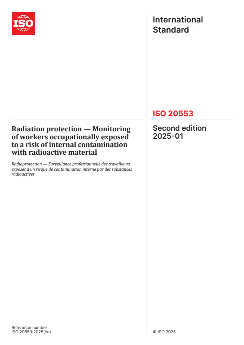 ISO 20553:2025 - Radiation protection — Monitoring of workers occupationally exposed to a risk of internal contamination with radioactive material
Released:10. 01. 2025