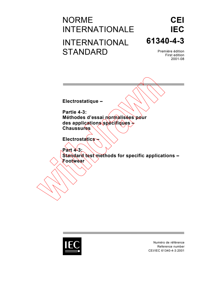 IEC 61340-4-3:2001 - Electrostatics - Part 4-3: Standard test methods for specific applications - Footwear
Released:8/27/2001
Isbn:283185976X
