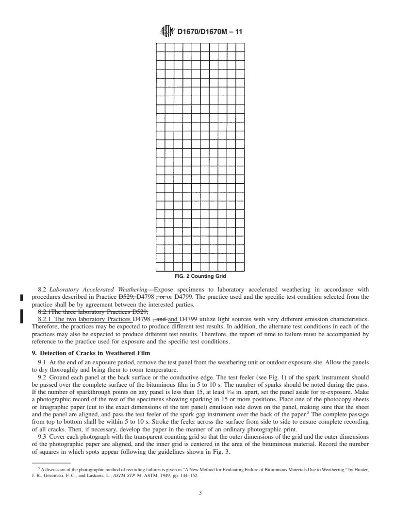 REDLINE ASTM D1670/D1670M-11 - Standard Test Method for Failure End Point in Accelerated and Outdoor Weathering of Bituminous Materials