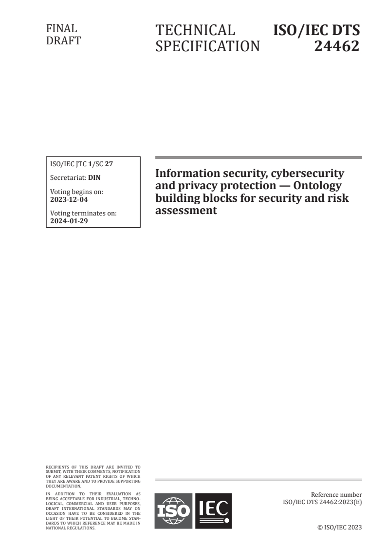 ISO/IEC DTS 24462 - Information security, cybersecurity and privacy protection — Ontology building blocks for security and risk assessment
Released:20. 11. 2023