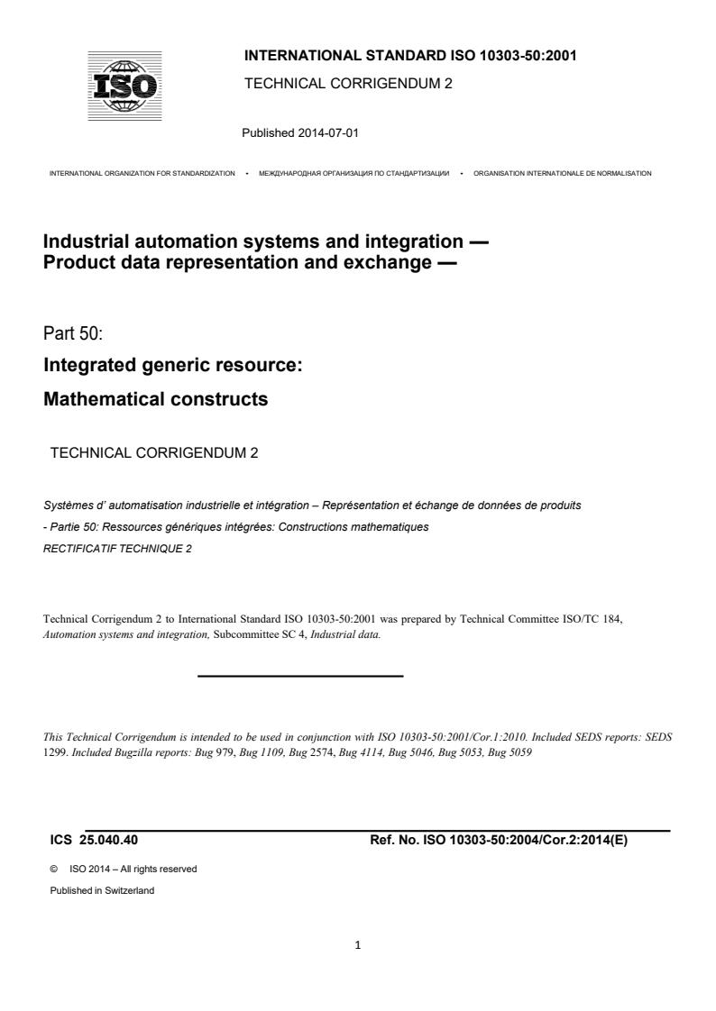 ISO_10303-50_2002_Cor_2_2014 - ISO/DIS 10303-239 - Industrial automation systems and integration — Product data representation and exchange — Part 239: Application protocol: Product life cycle support (PLCS)
Released:31. 05. 2023
