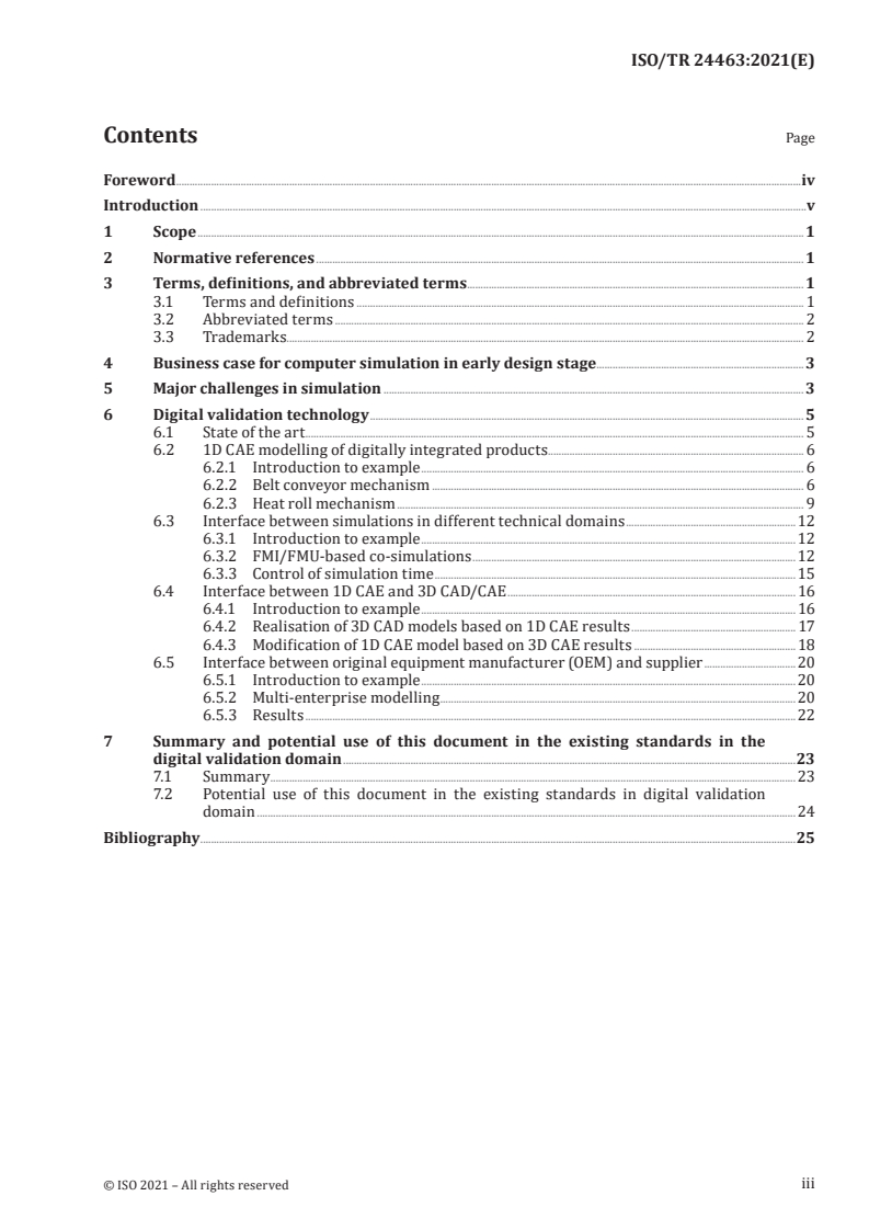 ISO/TR 24463:2021 ISO/TR 24463:2021 - Digital validation by effective use of simulation
Released:10/11/2021 - Page 3 preview