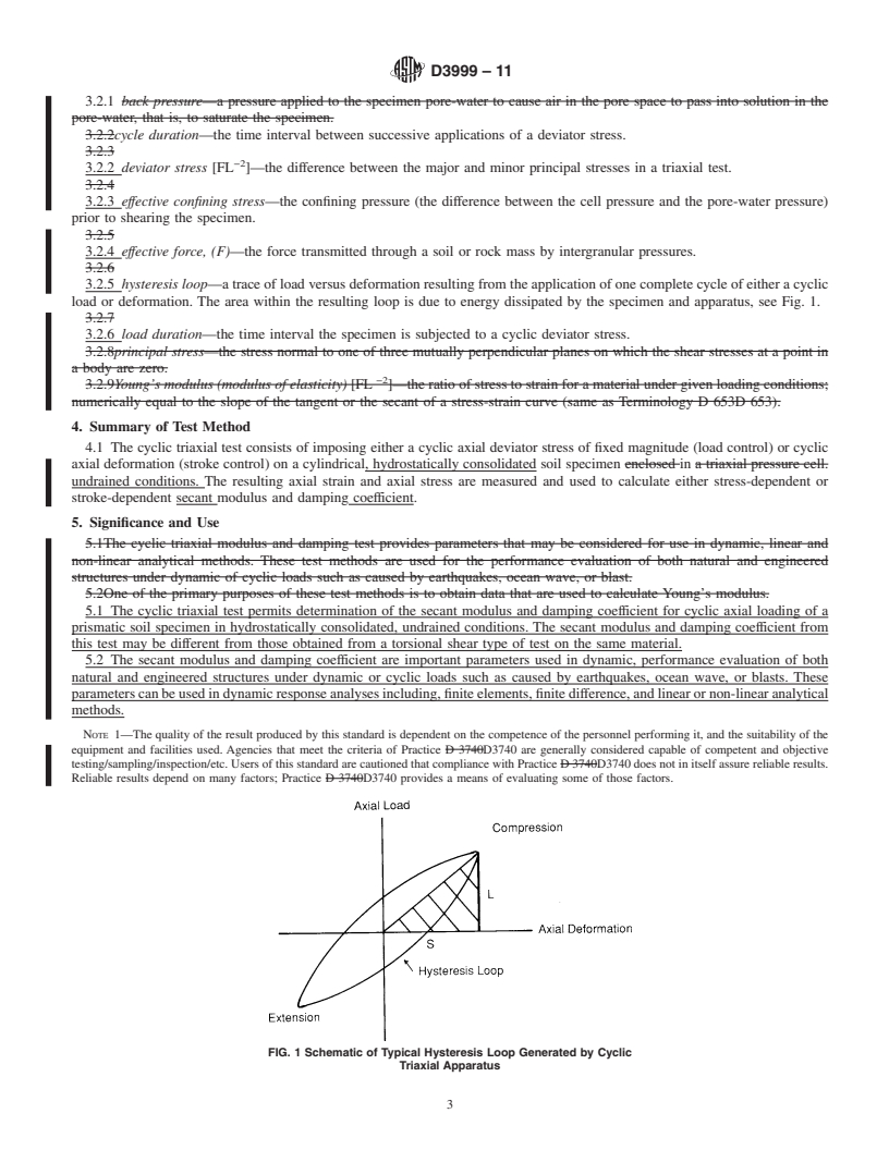 REDLINE ASTM D3999-11 - Standard Test Methods for the Determination of the Modulus and Damping Properties of Soils Using the Cyclic Triaxial Apparatus