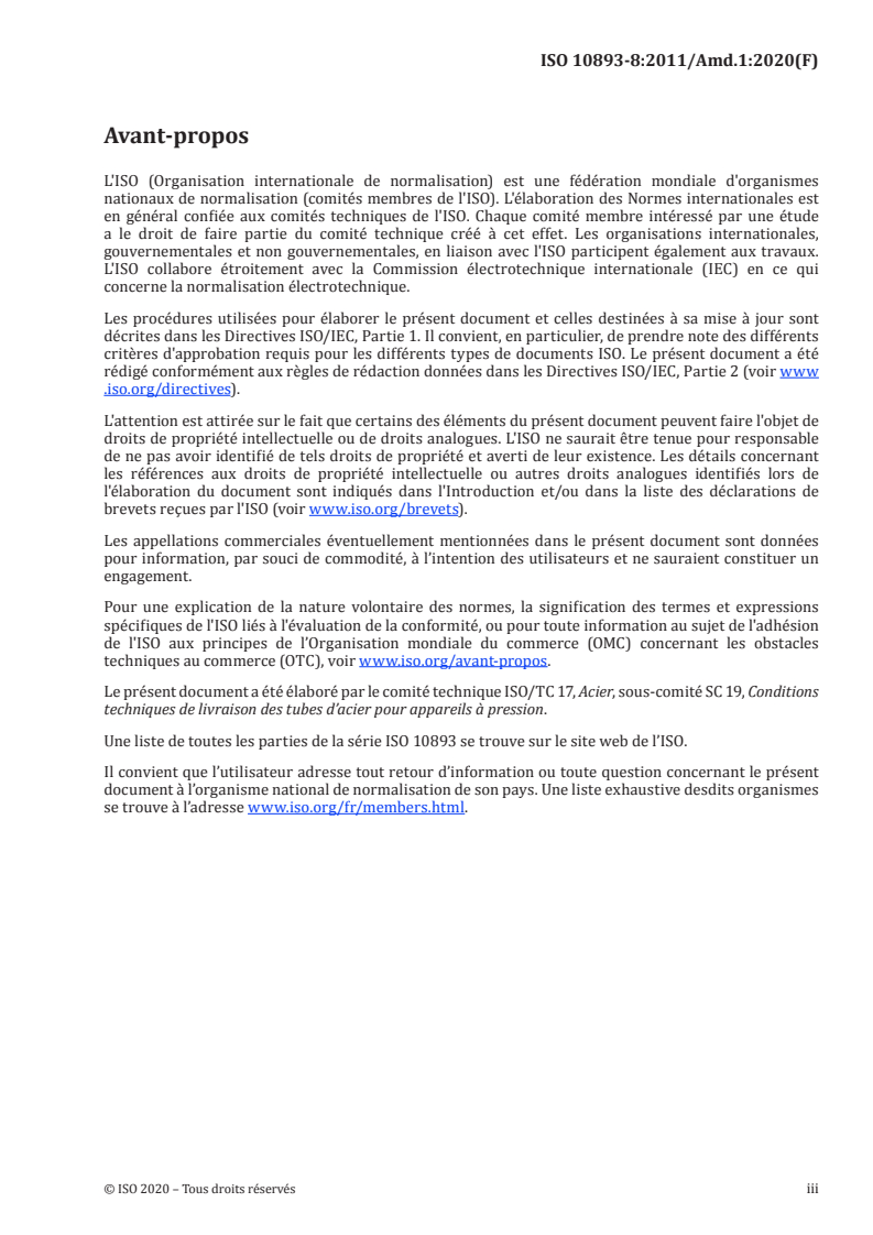 ISO 10893-8:2011/Amd 1:2020 - Essais non destructifs des tubes en acier — Partie 8: Contrôle automatisé par ultrasons pour la détection des dédoublures des tubes en acier sans soudure et soudés — Amendement 1: Changement des critères d'acceptation
Released:6/19/2020