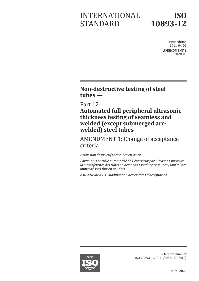 ISO 10893-12:2011/Amd 1:2020 ISO 10893-12:2011/Amd 1:2020 - Non-destructive testing of steel tubes — Part 12: Automated full peripheral ultrasonic thickness testing of seamless and welded (except submerged arc-welded) steel tubes — Amendment 1: Change of acceptance criteria
Released:5/27/2020