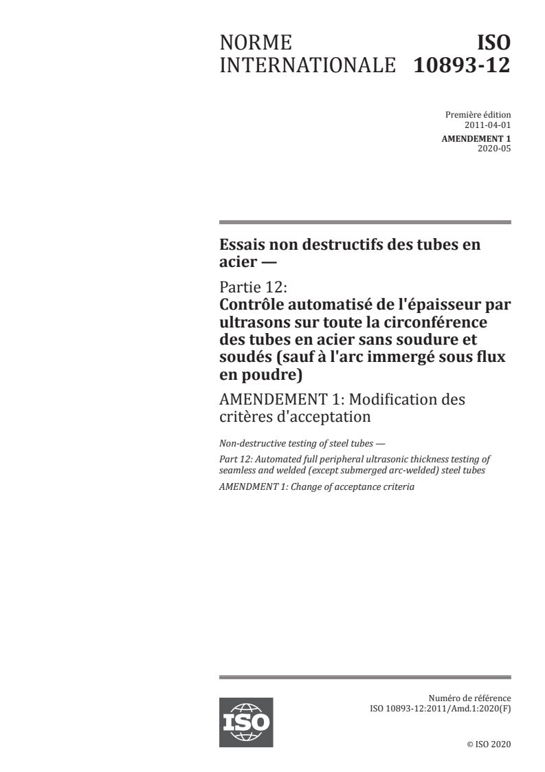 ISO 10893-12:2011/Amd 1:2020 ISO 10893-12:2011/Amd 1:2020 - Essais non destructifs des tubes en acier — Partie 12: Contrôle automatisé de l'épaisseur par ultrasons sur toute la circonférence des tubes en acier sans soudure et soudés (sauf à l'arc immergé sous flux en poudre) — Amendement 1: Modification des critères d'acceptation
Released:6/16/2020