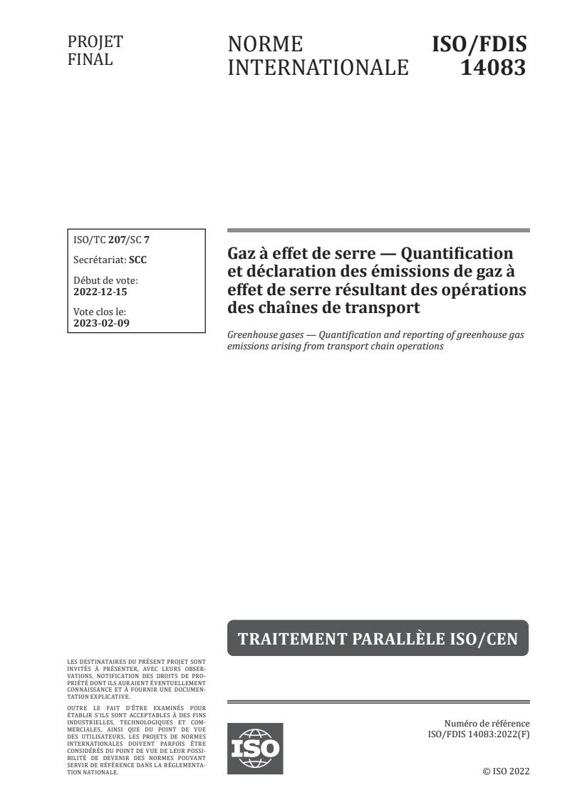 ISO 14083 - Gaz à effet de serre — Quantification et déclaration des émissions de gaz à effet de serre résultant des opérations des chaînes de transport
Released:2/7/2023