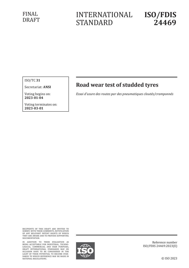 ISO/FDIS 24469 - Road wear test of studded tyres
Released:12/21/2022